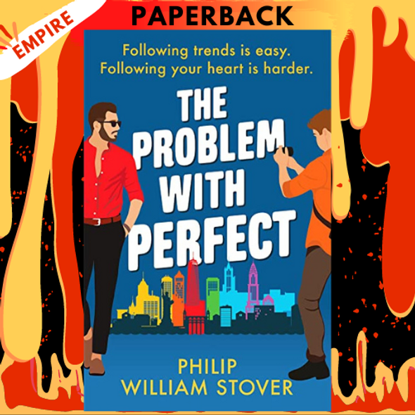 The Problem With Perfect by Philip William Stover