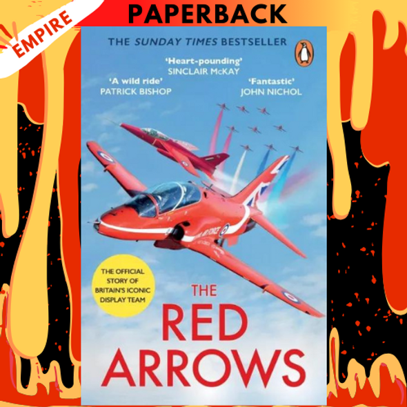 The Red Arrows: The Sunday Times Bestseller by David Montenegro