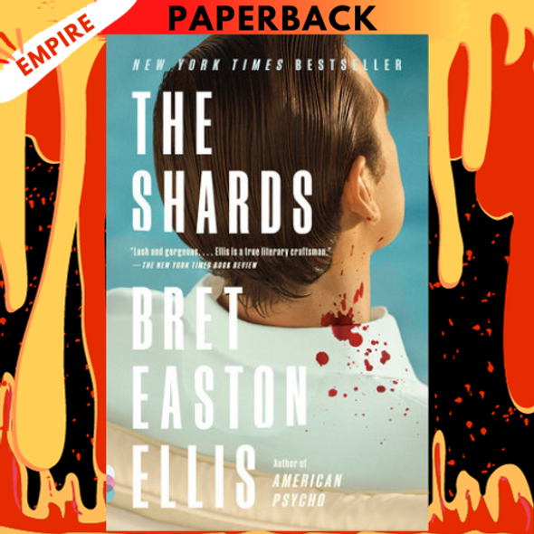 The Shards: A Novel by Bret Easton Ellis