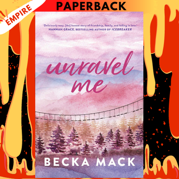 Unravel Me (Playing for Keeps, #3) by Becka Mack