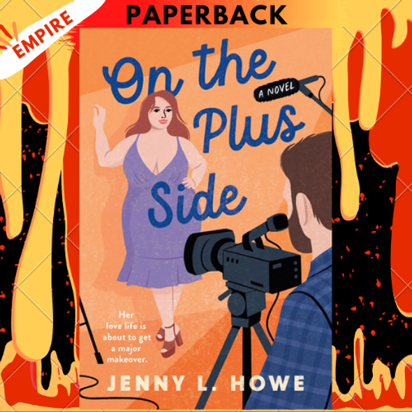 On the Plus Side: A Novel by Jenny L. Howe