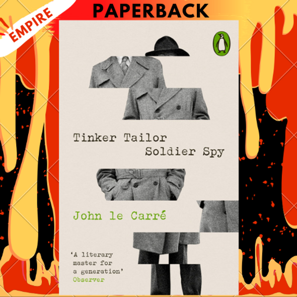 Tinker, Tailor, Soldier, Spy (George Smiley Series) by John le Carré