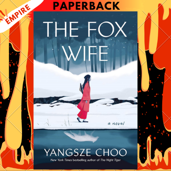 The Fox Wife: A Novel by Yangsze Choo