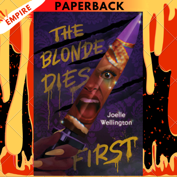 The Blonde Dies First by Joelle Wellington
