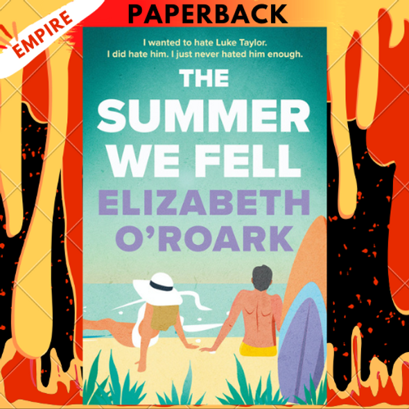 The Summer We Fell (The Summer, #1) by Elizabeth O'Roark