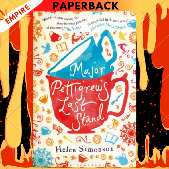 Major Pettigrew's Last Stand: A Novel by Helen Simonson