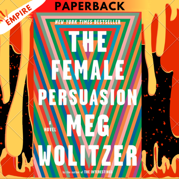 The Female Persuasion by Meg Wolitzer