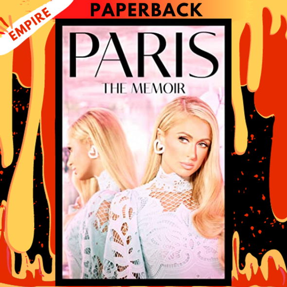 Paris: The Memoir by Paris Hilton