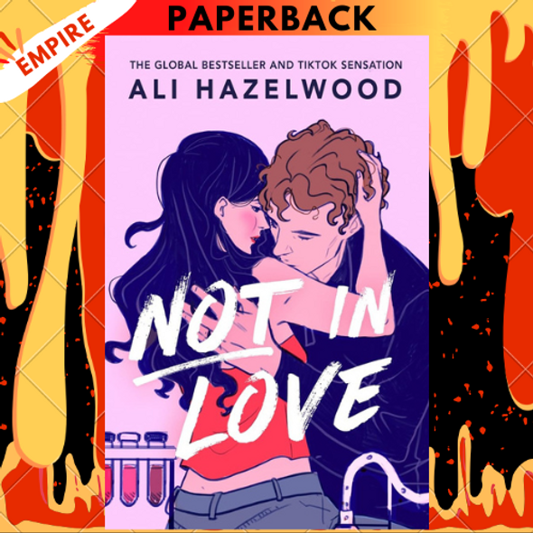 Not in Love by Ali Hazelwood