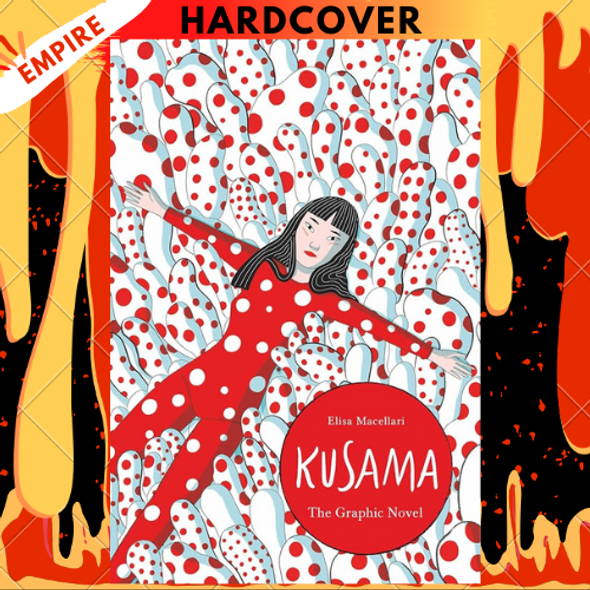 Kusama: The Graphic Novel by Elisa Macellari