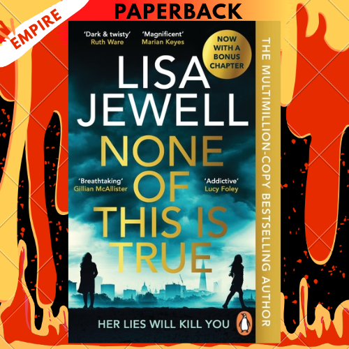None of This Is True by  Lisa Jewell