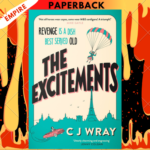 The Excitements: A Novel by CJ Wray