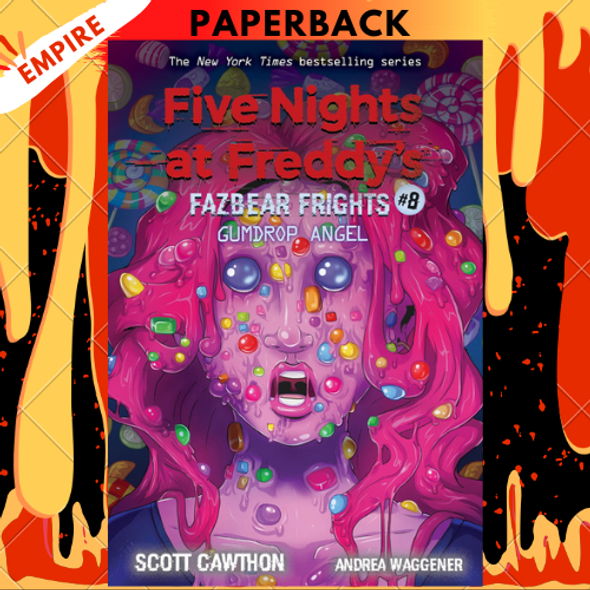 Gumdrop Angel (Five Nights at Freddy's: Fazbear Frights #8) by Scott Cawthon