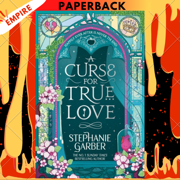 A Curse for True Love (Once Upon a Broken Heart Series #3) by by Stephanie Garber