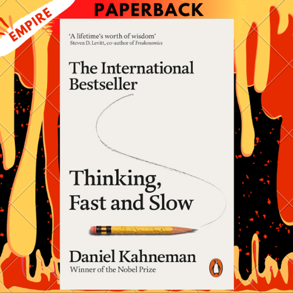 Thinking, Fast & Slow by Daniel Kahneman