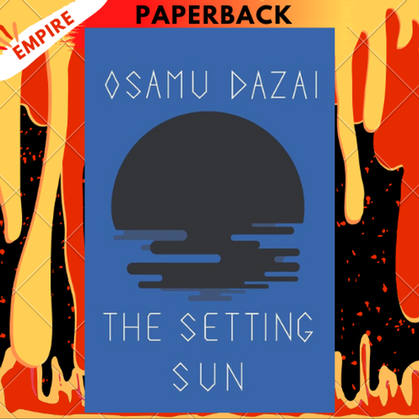 The Setting Sun by  Osamu Dazai