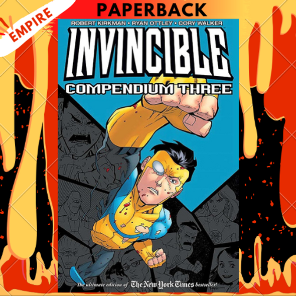 Invincible Compendium, Volume 3 by Robert Kirkman, Ryan Ottley (Artist)