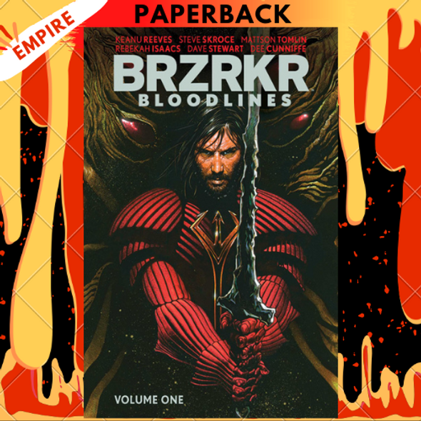 BRZRKR: Bloodlines by Keanu Reeves, Mattson Tomlin, Steve Skroce (Illustrator)