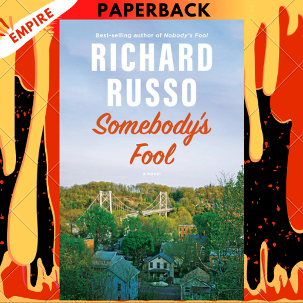 Somebody's Fool by  Richard Russo
