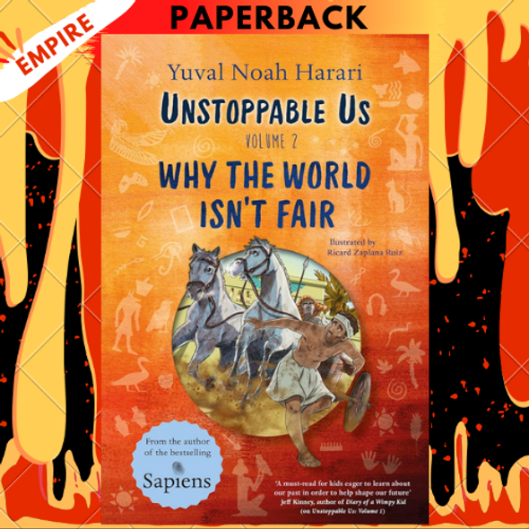 Unstoppable Us, Volume 2: Why the World Isn't Fair by Yuval Noah Harari, Ricard Zaplana Ruiz  (Illustrator)