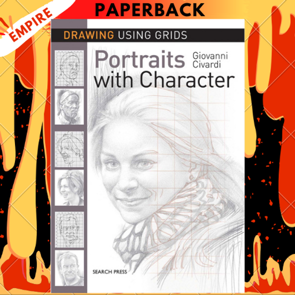 Drawing Using Grids: Portraits with Character by Giovanni Civardi