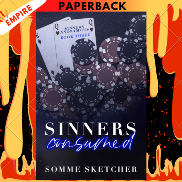 Sinners Consumed (Sinners Anonymous, #3) by Somme Sketcher