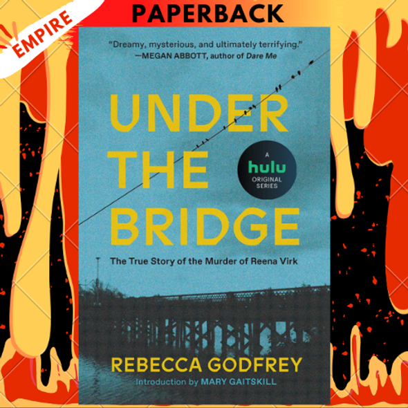Under the Bridge by Rebecca Godfrey