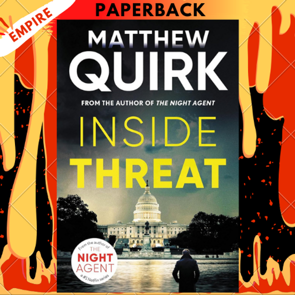 Inside Threat: A Novel by Matthew Quirk