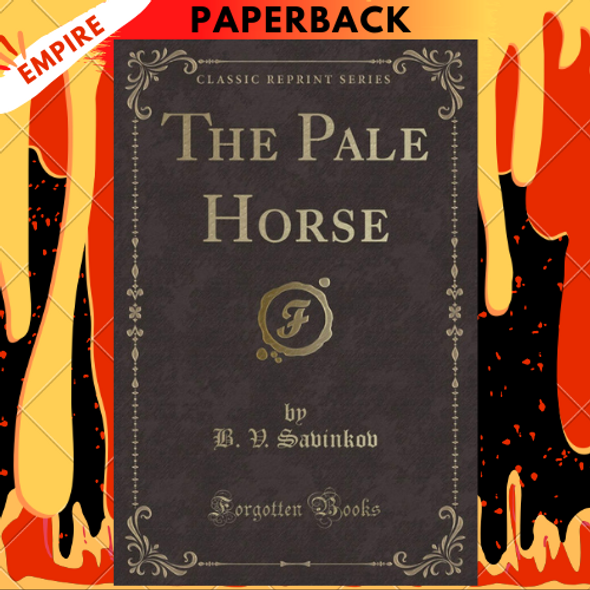 The Pale Horse: A Novel of Revolutionary Russia by B. V. Savinkov