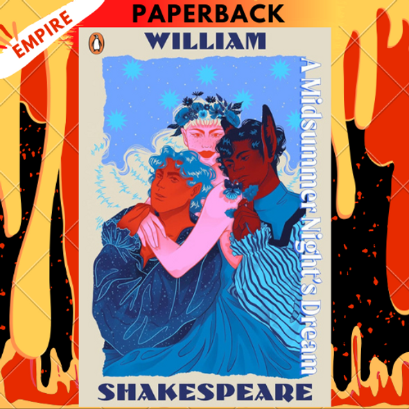 A Midsummer Night's Dream - Staged: the origins of YA’s greatest tropes by William Shakespeare