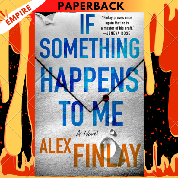If Something Happens to Me: A Novel by Alex Finlay