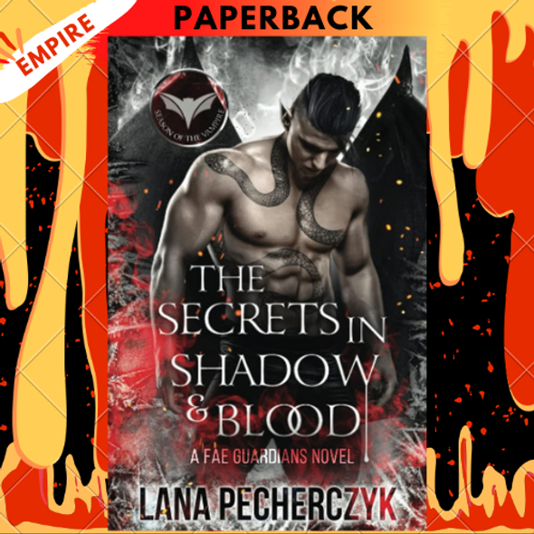 The Secrets in Shadow and Blood (Season of the Vampire, #1) by Lana Pecherczyk