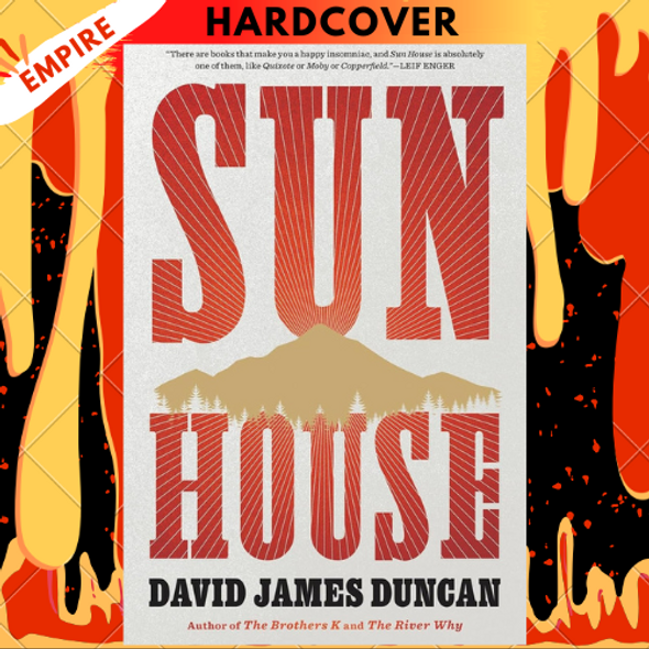 Sun House: A Novel by David James Duncan