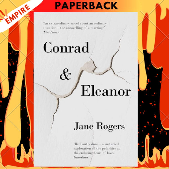 Conrad & Eleanor: A Novel by Jane Rogers