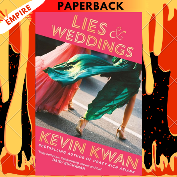 Lies and Weddings: A Novel by Kevin Kwan