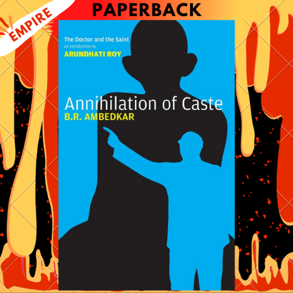 Annihilation of Caste: The Annotated Critical Edition by Bhimrao Ramji Ambedkar