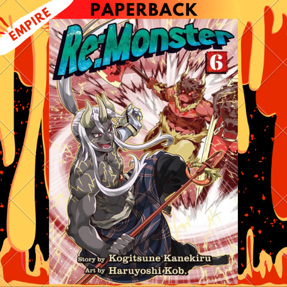 Re:Monster Vol. 6 by Kogitsune Kanekiru