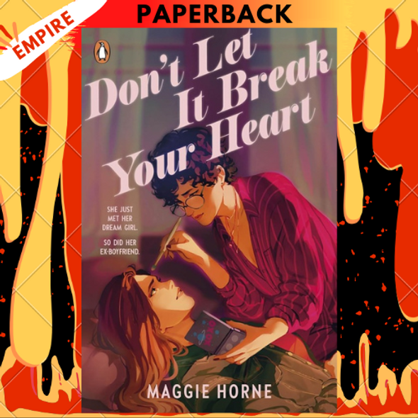 Don't Let It Break Your Heart by Maggie Horne