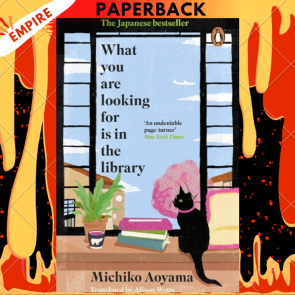 What You Are Looking for is in the Library by  Michiko Aoyama
