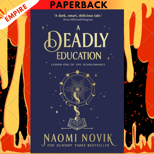 A Deadly Education (The Scholomance, #1) by Naomi Novik