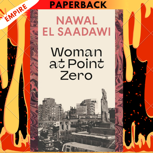 Woman at Point Zero by Nawal El Saadawi