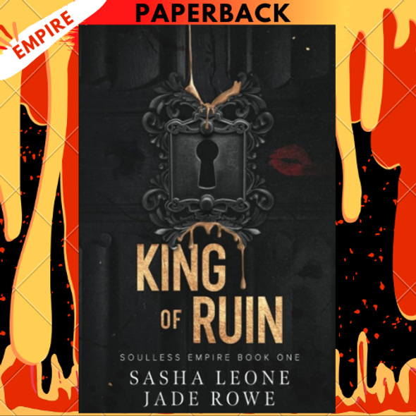 King of Ruin (Soulless Empire #1) by Sasha Leone