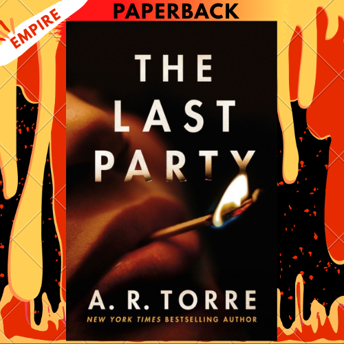 The Last Party by A.R. Torre