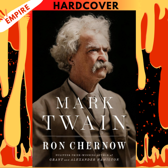 Mark Twain by Ron Chernow