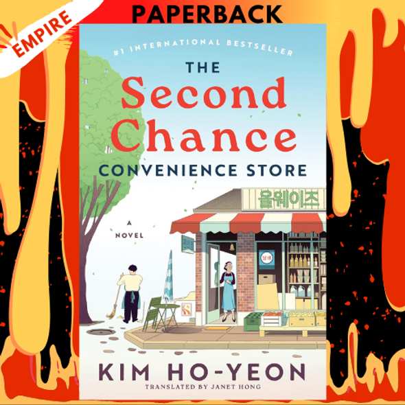 The Second Chance Convenience Store: A Novel  by Kim Ho-Yeon, Janet Hong (Translator)