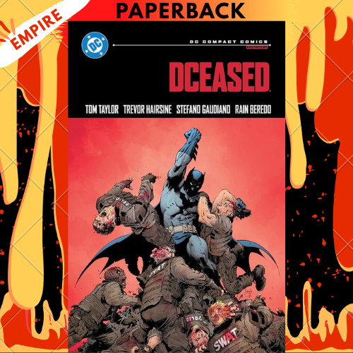 DCeased: DC Compact Comics Edition by Tom Taylor, Trevor Hairsine