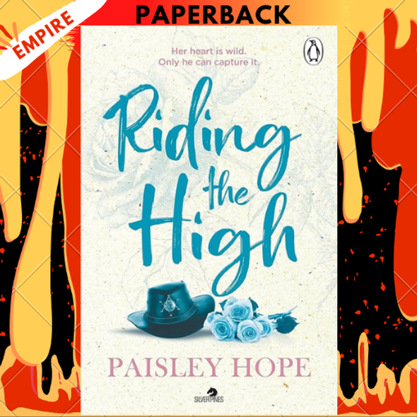 Riding the High (Silver Pines Ranch #3) by Paisley Hope