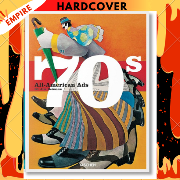 All-American Ads of the 70s by Steven Heller, Jim Heimann (Editor)