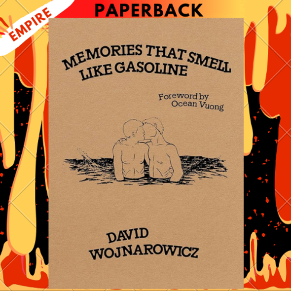 Memories That Smell like Gasoline by David Wojnarowicz