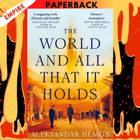 The World and All That It Holds: A Novel by  Aleksandar Hemon